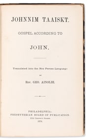 (BIBLE IN NEZ PERCE.) George Ainslie, Johnnim Taaiskt / The Gospel According to John, Translated