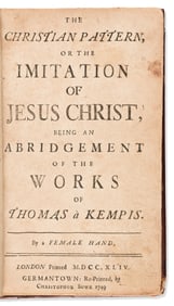 (EARLY AMERICAN IMPRINT.) Thomas a Kempis. The Christian Pattern. Germantown, PA: "Christophor Sowr"