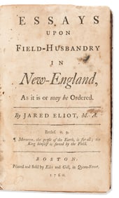 (EARLY AMERICAN IMPRINT.) Jared Eliot. Essays Upon Field-Husbandry in New England. Boston: Edes and