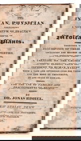 (MEDICINE.) Jonas Rishel. The Indian Physician, Containing a New System of Practice, Founded on