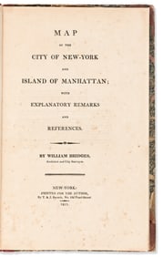 (NEW YORK CITY.) William Bridges. Map of the City of New-York . . . with Explanatory Remarks and
