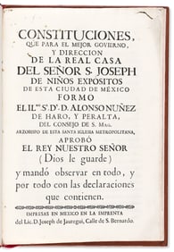 (MEXICAN IMPRINT--1775.) Constituciones que para el mejor govierno, y direccion de la Real Casa del