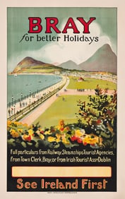 Designer Unknown. Bray for Better Holidays / See Ireland First. Circa 1930s.