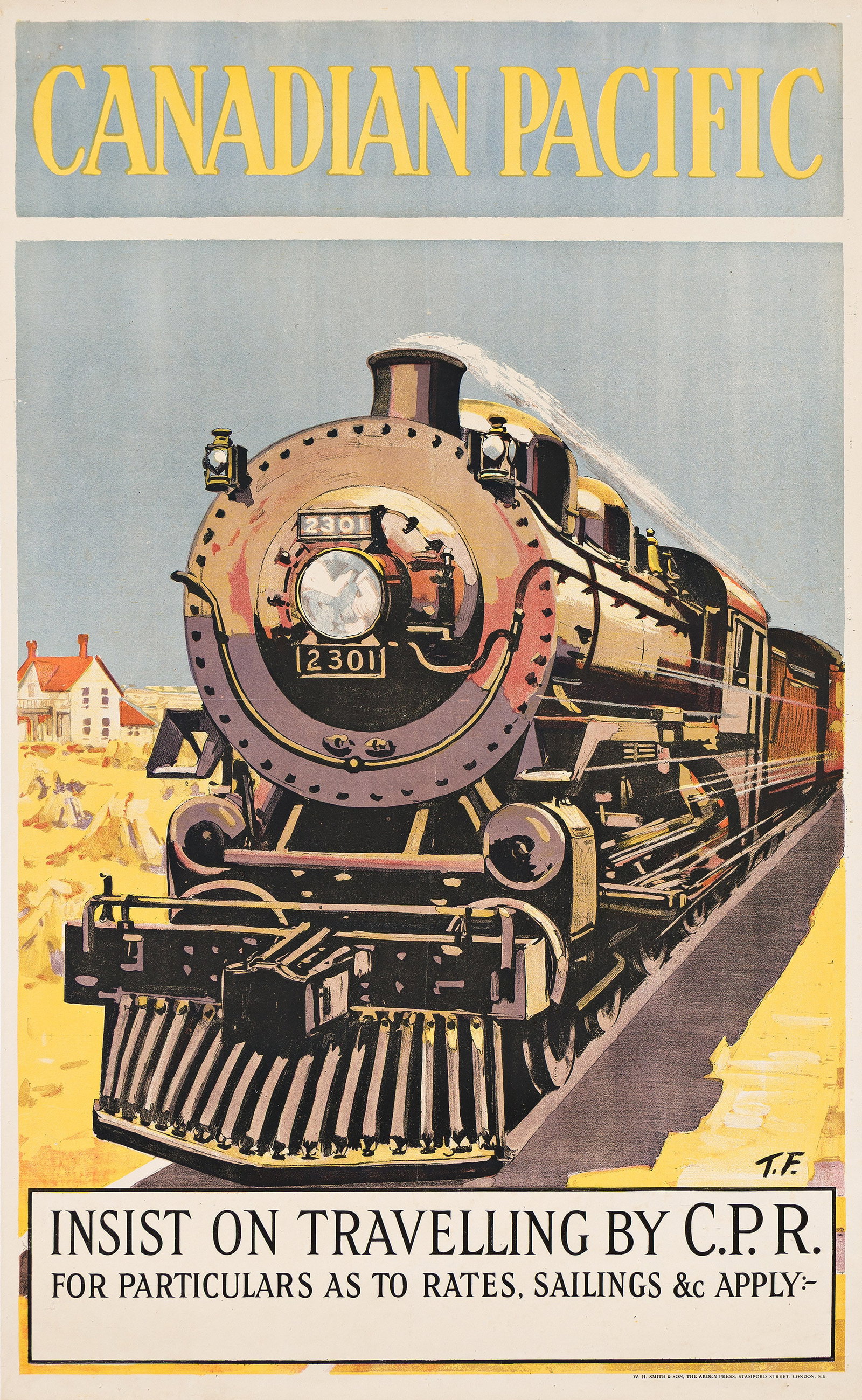 T.F. Canadian Pacific / Insist on Travelling by C.P.R.: T.F. Dates Unknown Canadian Pacific / Insist on Travelling by C.P.R. Circa 1930. Condition B+ / A-: repaired tears at edges, one into image; creases and abrasions in margins, text, image and along ver