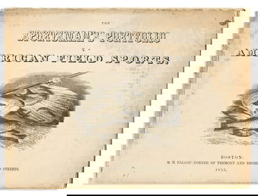 (SPORTING.) M.M. Ballou. The Sportsman's Portfolio of American Field Sports. Boston, 1855
