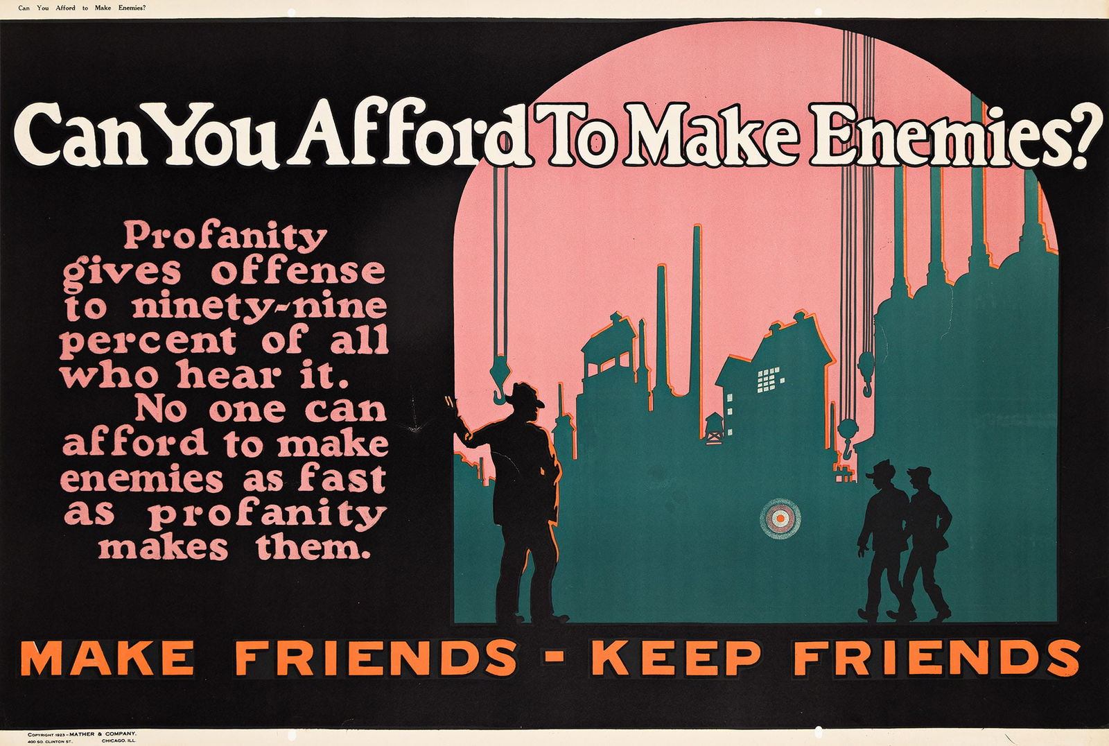 Designer Unknown, Can You Afford To Make Enemies? / Make Friends - Keep Friends. 1923. (1 of 1)