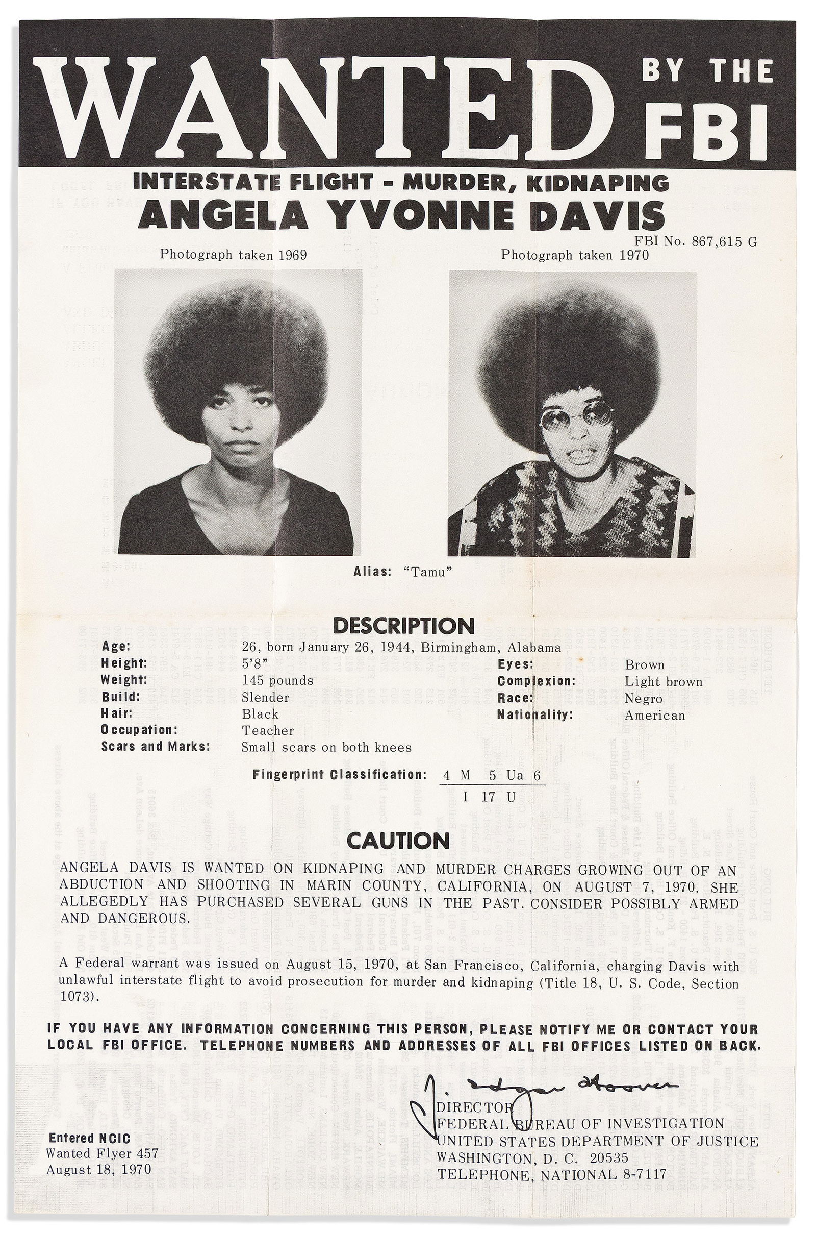 (BLACK PANTHERS.) Wanted by the FBI: Interstate Flight--Murder, Kidnaping, Angela Yvonne Davis.: (BLACK PANTHERS.)Wanted by the FBI: Interstate Flight--Murder, Kidnaping, Angela Yvonne Davis. Washington, 18 August 197016 x 10¼ inches, signed in facsimile by J. Edgar