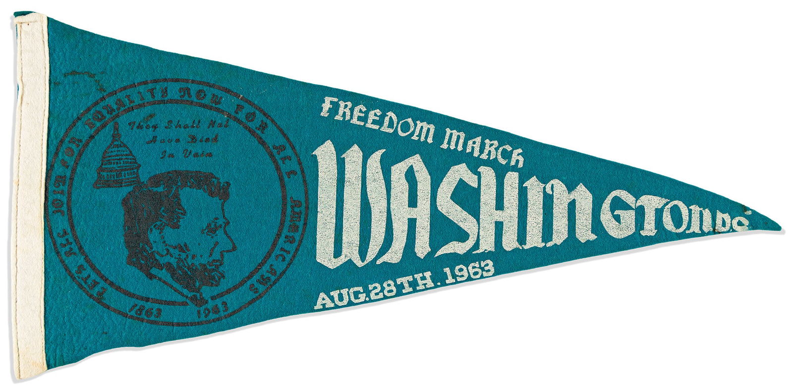 (CIVIL RIGHTS.) Pennant from the March on Washington. Washington, 28 August 1963: (CIVIL RIGHTS.)Pennant from the March on Washington.Washington, 28 August 1963Felt pennant, 11 x 23¼ inches, with black and white stenciled lettering and illustration on blue felt; minor staining