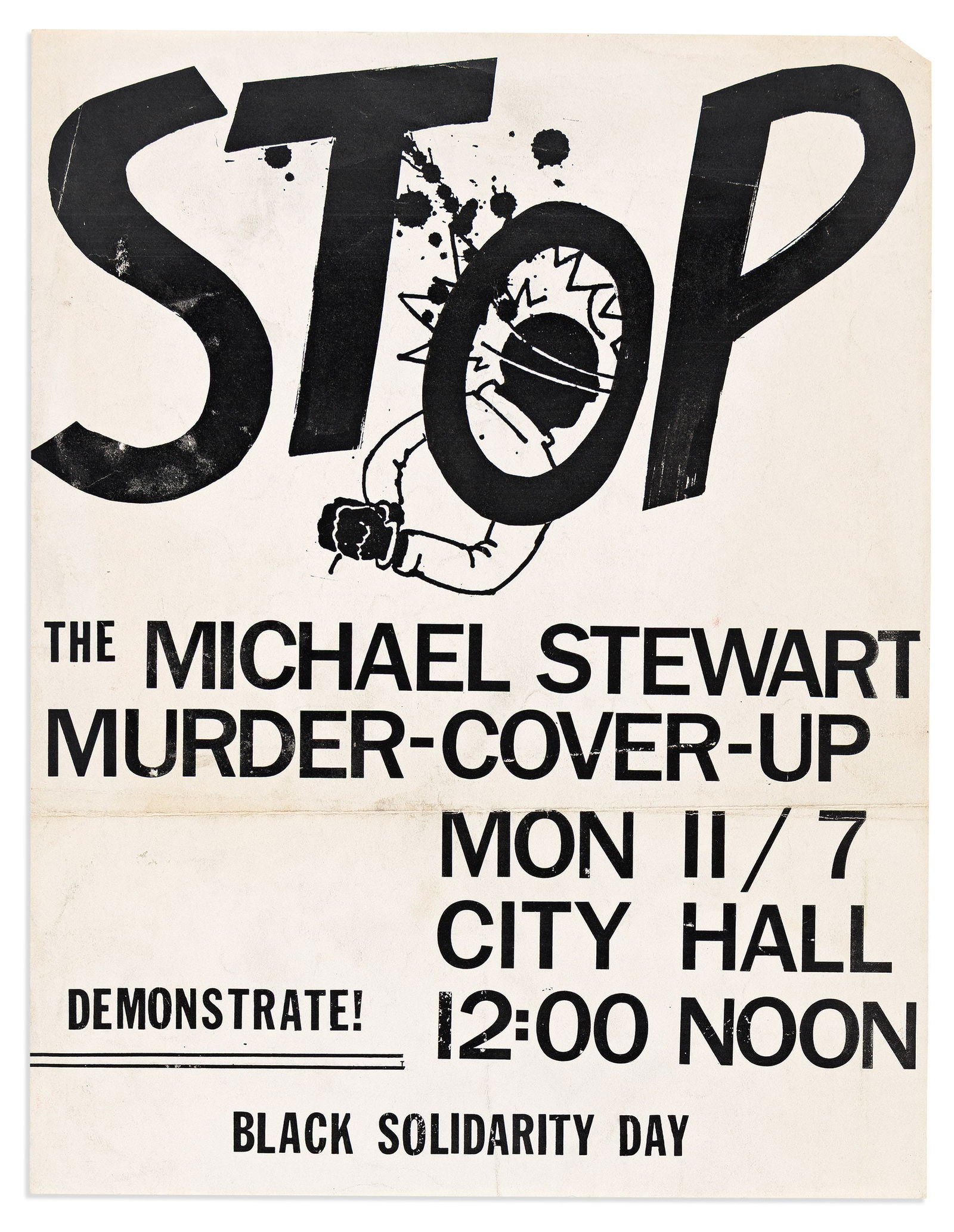 (CIVIL RIGHTS.) Stop the Michael Stewart Murder-Cover-Up. New York, 7 November [1983] (1 of 1)