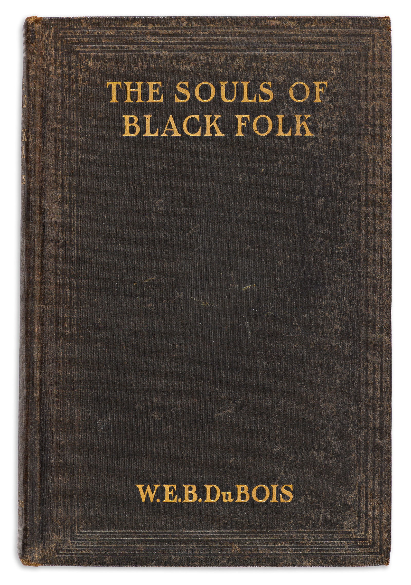 DU BOIS. The Souls of Black Folk: Essays and Sketches, first edition, first printing. Chicago, 1903 (1 of 3)