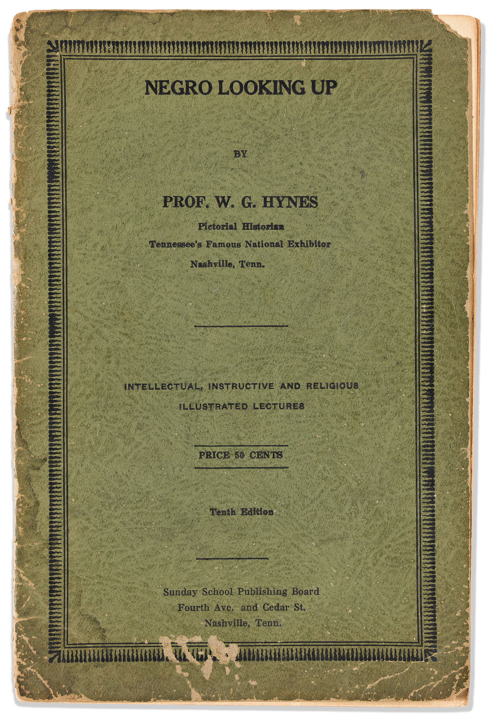 (HISTORY.) W.G. Hynes. Negro Looking Up. Nashville, TN: Sunday School Publishing Board, circa 1938 (1 of 2)