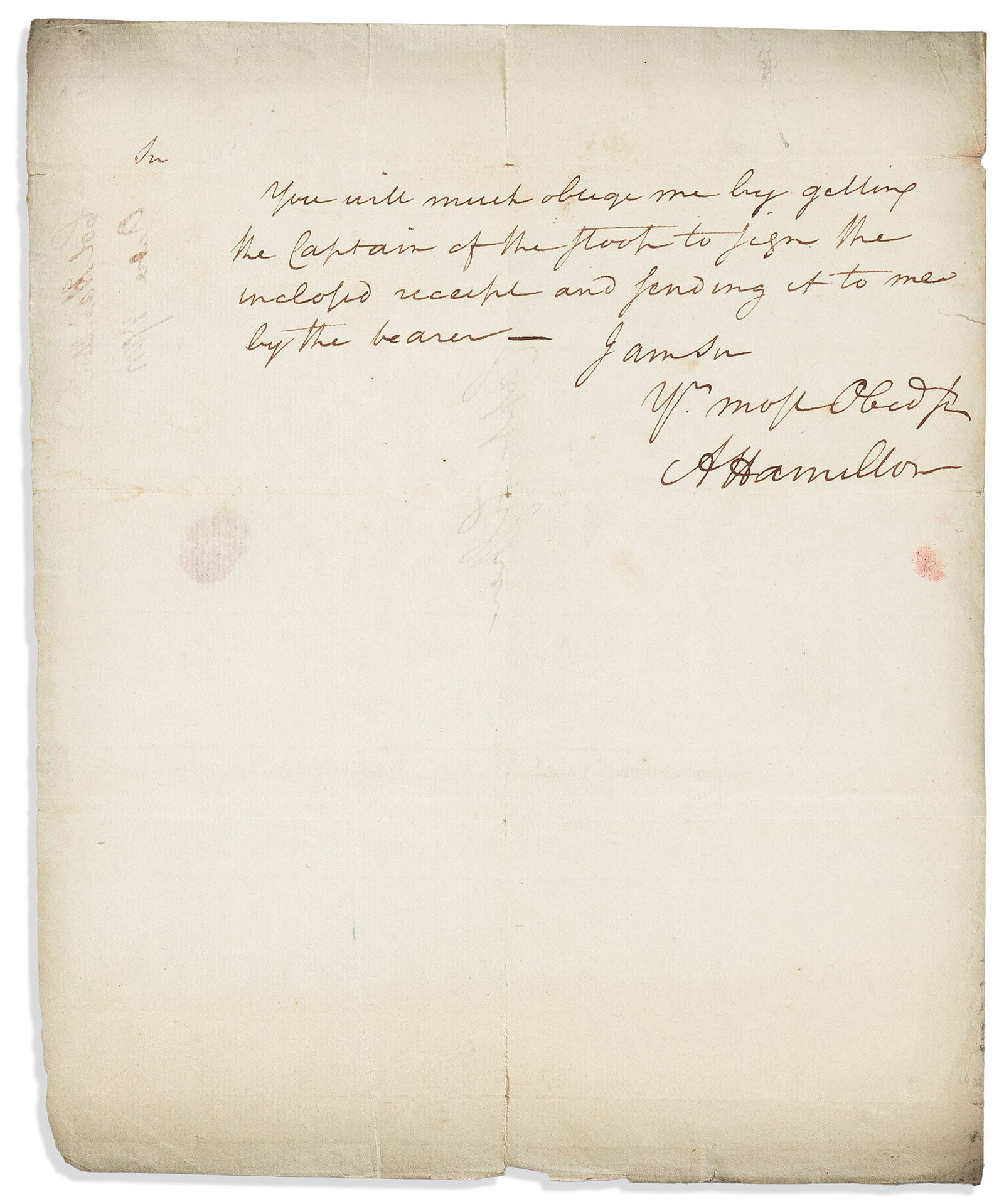 Alexander Hamilton. Autograph Note Signed, "AHamilton," to Captain George Fisher: Alexander Hamilton Autograph Note Signed, "AHamilton," to Captain George Fisher, "You will much oblige me by getting the Captain of the Troop to Sign the inclosed receipt and sending it to me by the b