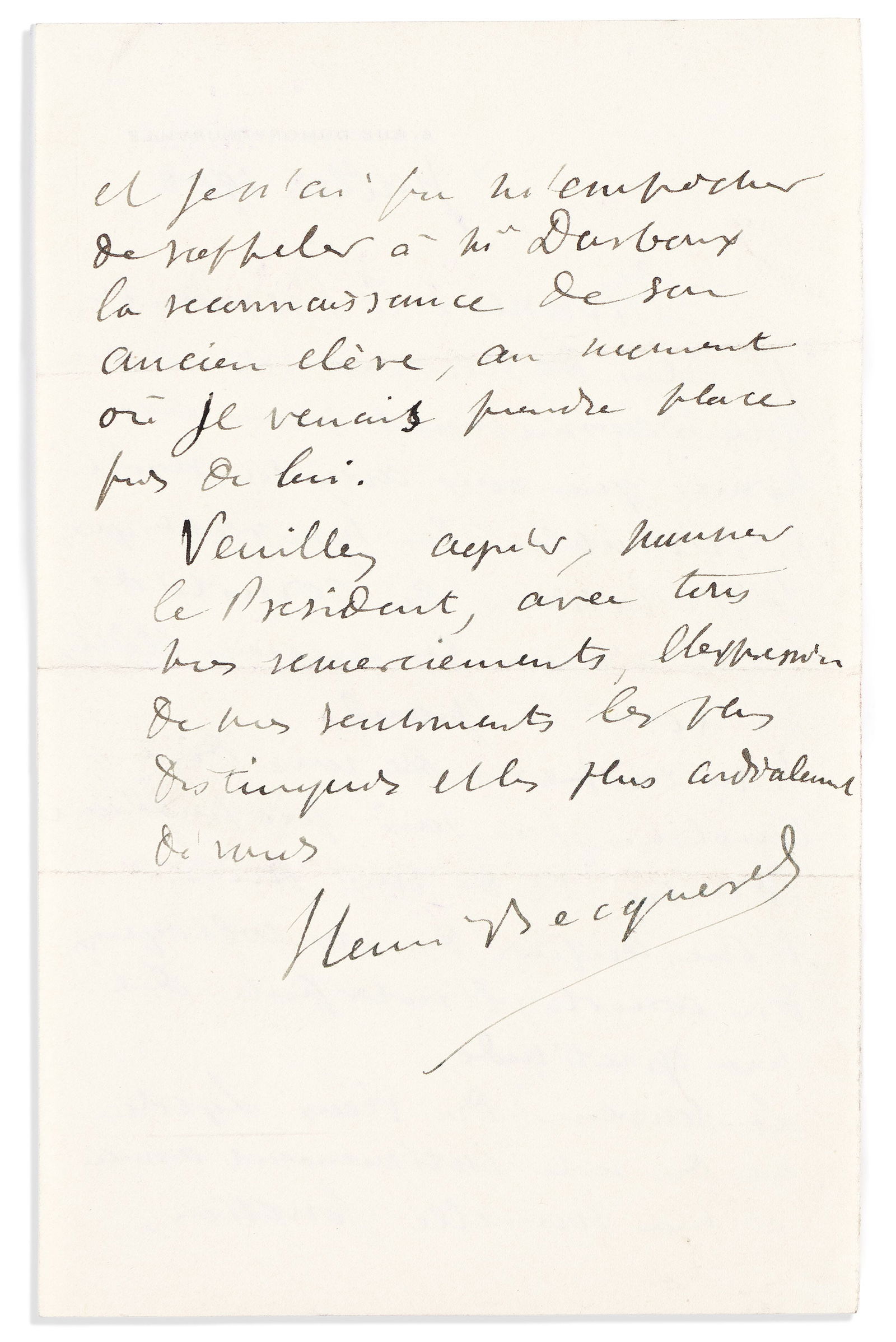 (Nobel Laureates--Physics.) Henri Becquerel. Autograph Letter Signed, to "Mister President,": Henri Becquerel Autograph Letter Signed, to President of the Association of Former Students of Lycée Louis-le-Grand ("Mister President"), in French, remarking that his time at the Lycée Loui