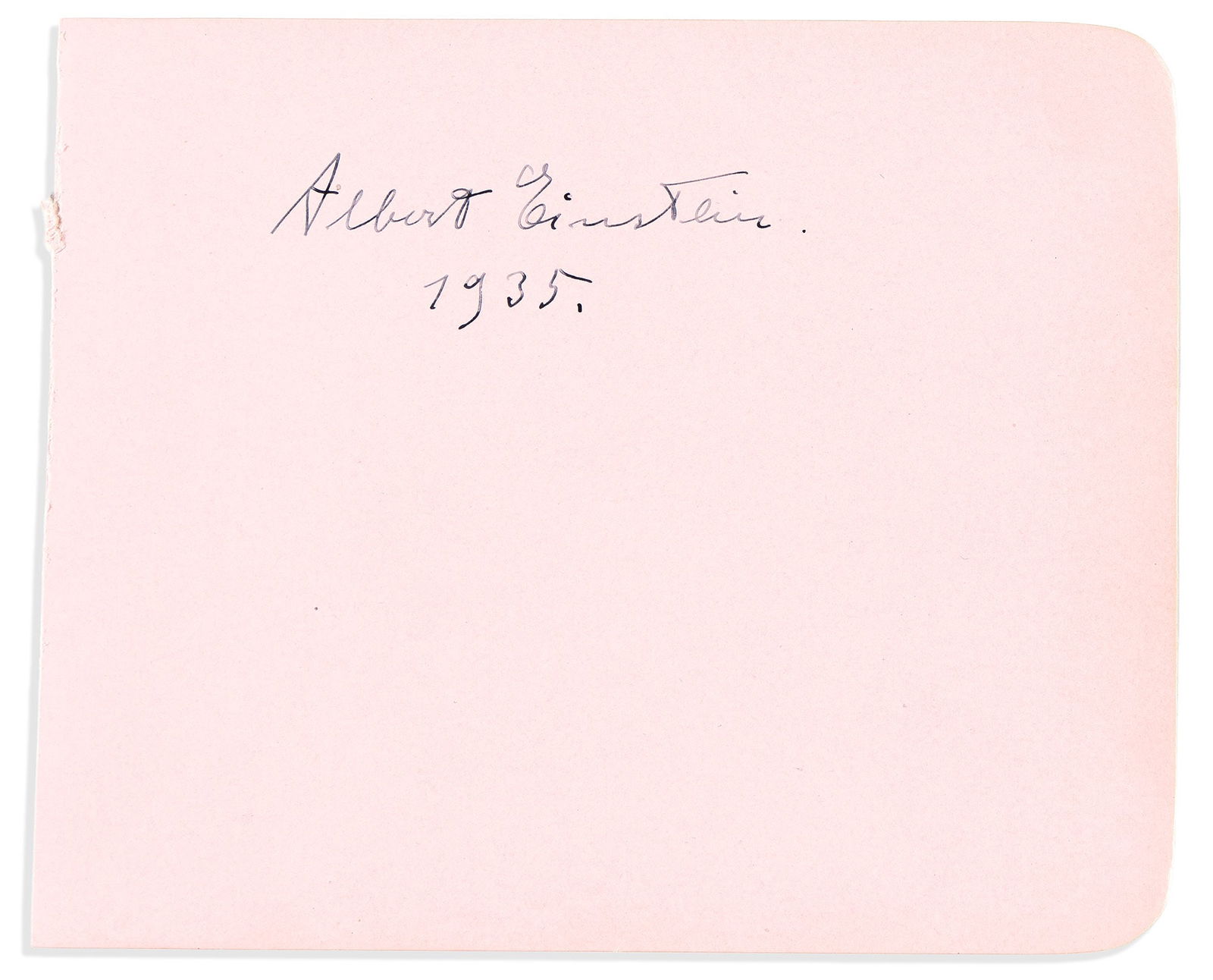 (Nobel Laureates--Physics.) Albert Einstein. Signature and date: Albert Einstein Signature and date, on a leaf removed from an album. 4½x5½ inches, pale pink paper; faint toning at edges. Np, 1935.
