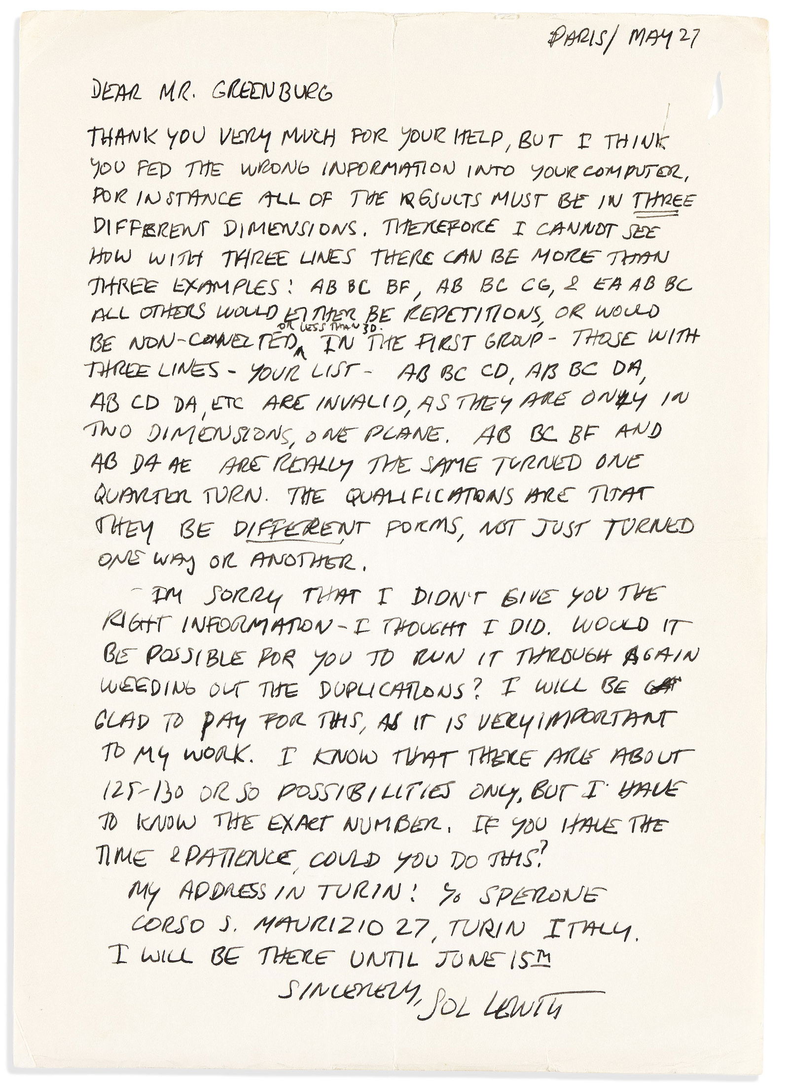Sol LeWitt. Two Autograph Letters Signed, "Sol LeWitt" or "SL," to Daniel Greenburg ("Dear Mr.: Includes over 50 small drawings of open cubes Sol LeWitt Two Autograph Letters Signed, "Sol LeWitt" or "SL," to Daniel Greenburg ("Dear Mr. Greenburg" or "Dear Dan"), discussing the permutations of a