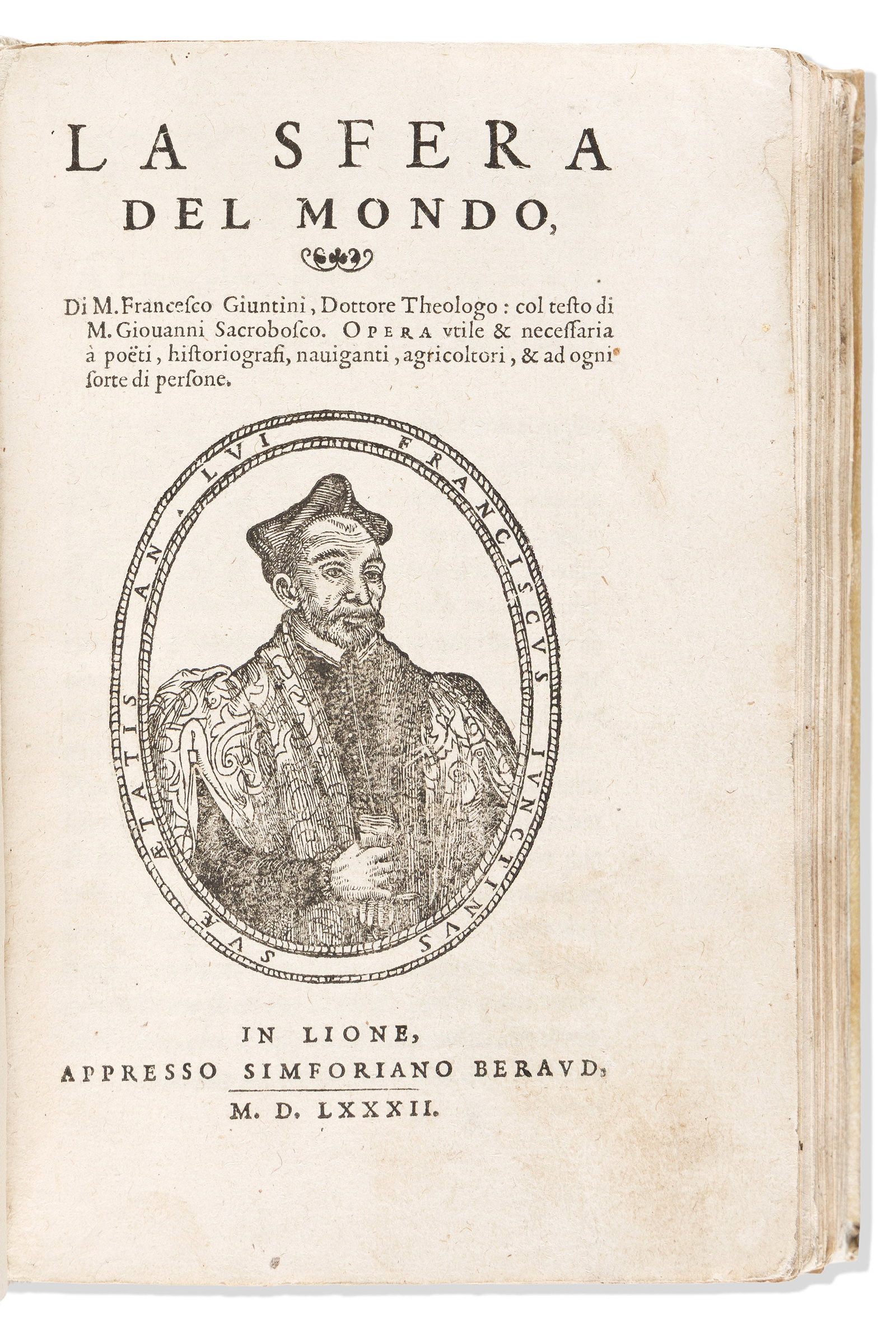 Francesco Giuntini (1523-1590) La Sfera del Mondo. Lyon: Appresso Simforiano Beraud, 1582. (1 of 2)