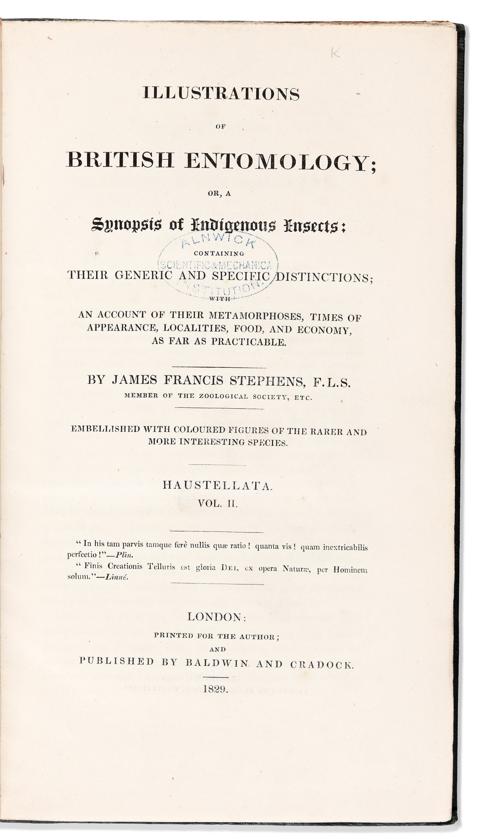 Charles Darwin (1809-1882) & James Francis Stephens (1827-1845) Illustrations of British Entomology;: Charles Darwin (1809-1882) & James Francis Stephens (1827-1845) Illustrations of British Entomology; or, a Synopsis of indigenous Insects. London: Published for the Author and by Baldwin and Crado