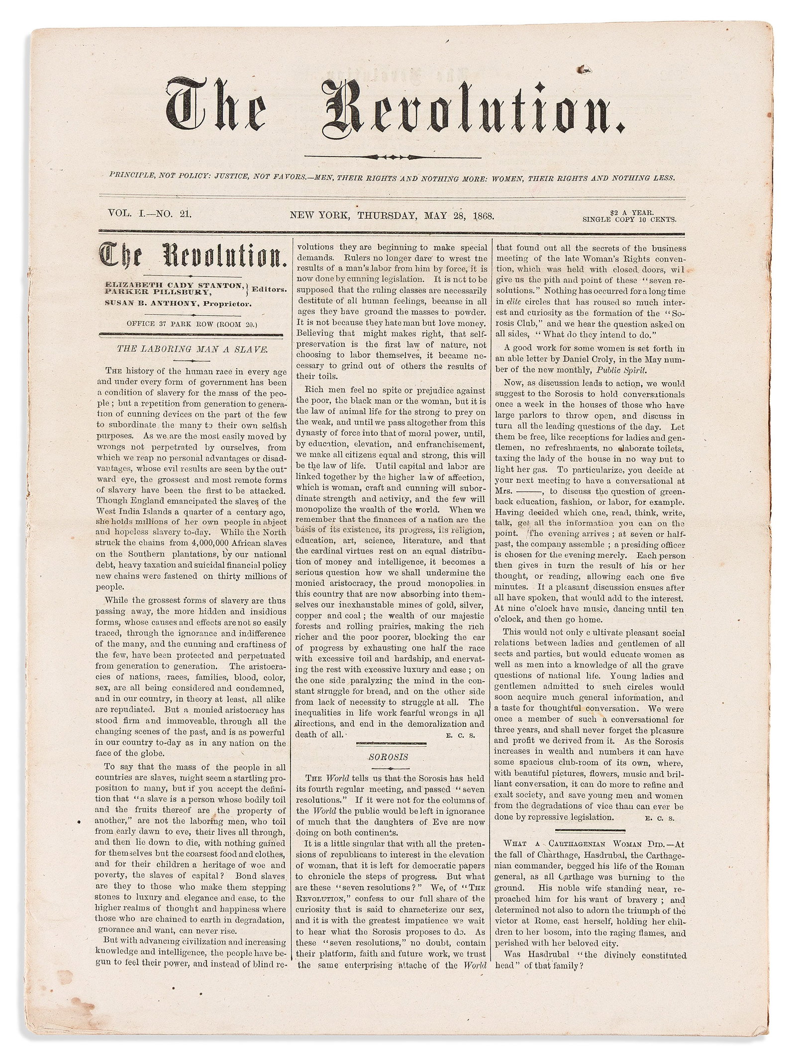 Susan B. Anthony (1820-1906) The Revolution. Principle, not policy: Justices, not favors. Men, their (1 of 2)