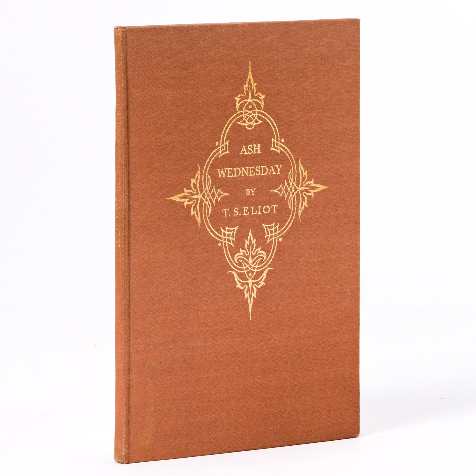 T.S. Eliot (1888-1965) Ash-Wednesday. Signed Trade Edition. London: Faber & Faber Ltd., 1930. (1 of 2)