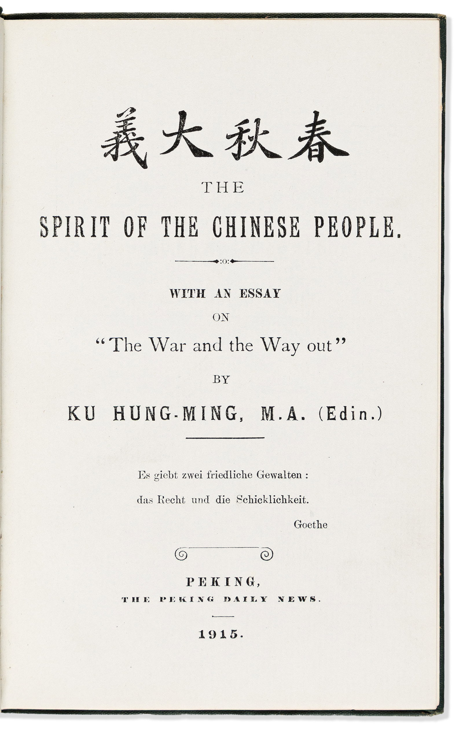 Ku Hung-Ming (1857-1928) The Spirit of the Chinese People. Signed First Edition. Peking: The Peking (1 of 2)