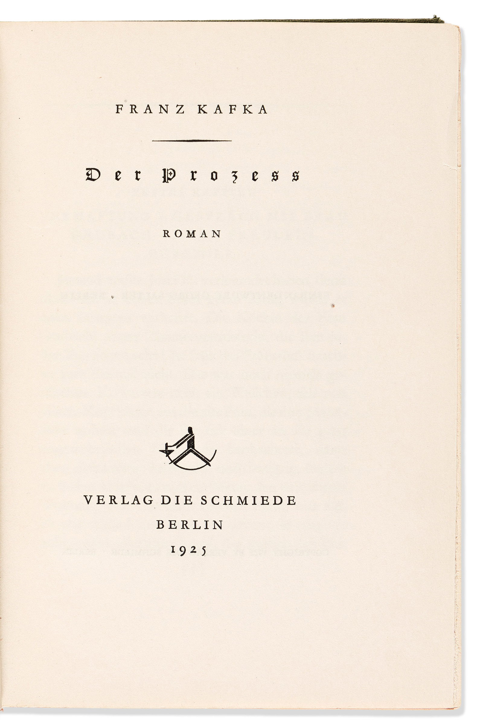 Franz Kafka (1883-1924) Der Prozess [The Trial]. Berlin: Die Schmiede, 1925. (1 of 1)