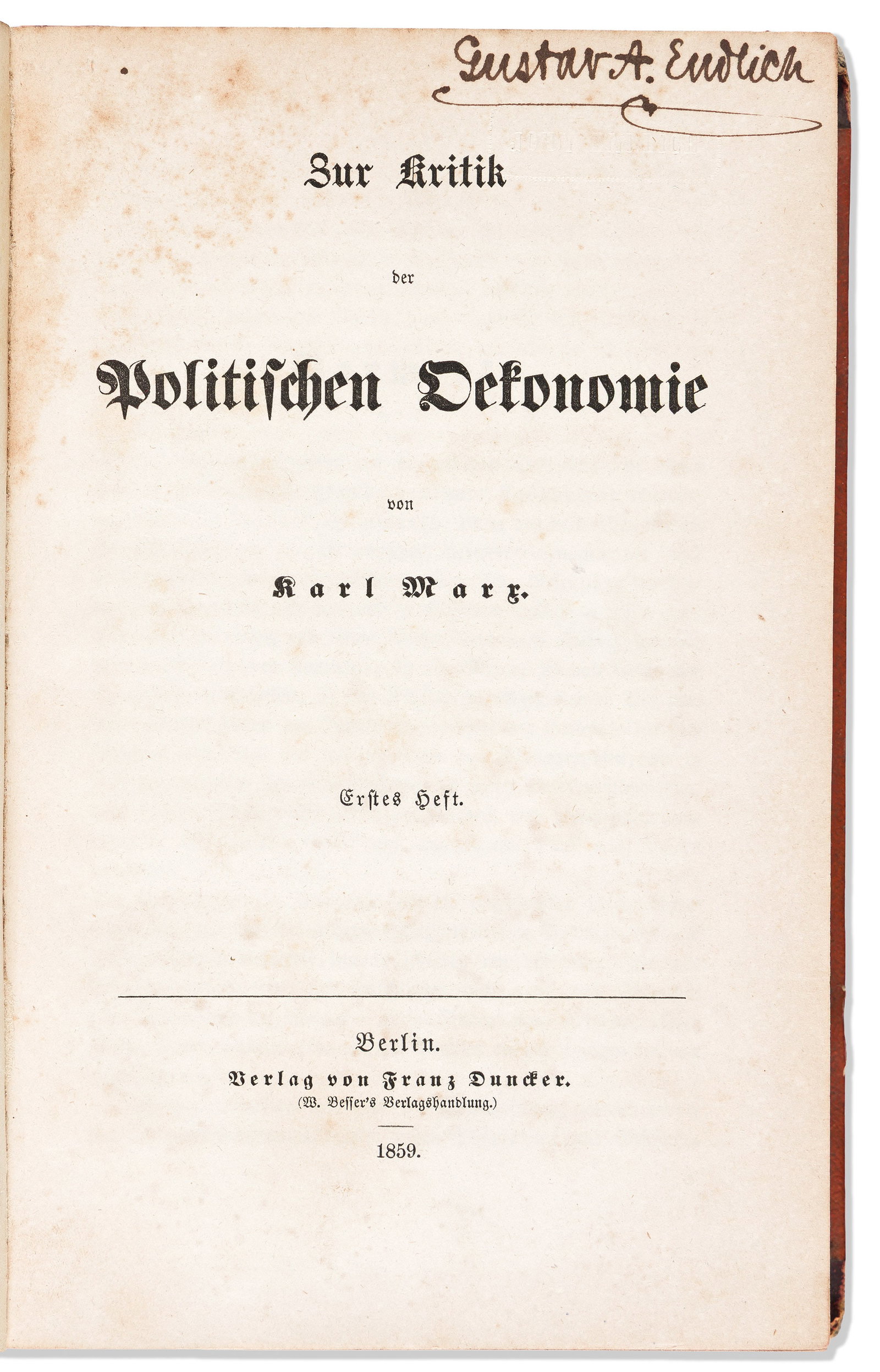 Karl Marx (1818-1883) Zur Kritik der Politischen Oekonomie. Berlin: Franz Duncker, 1859. (1 of 1)