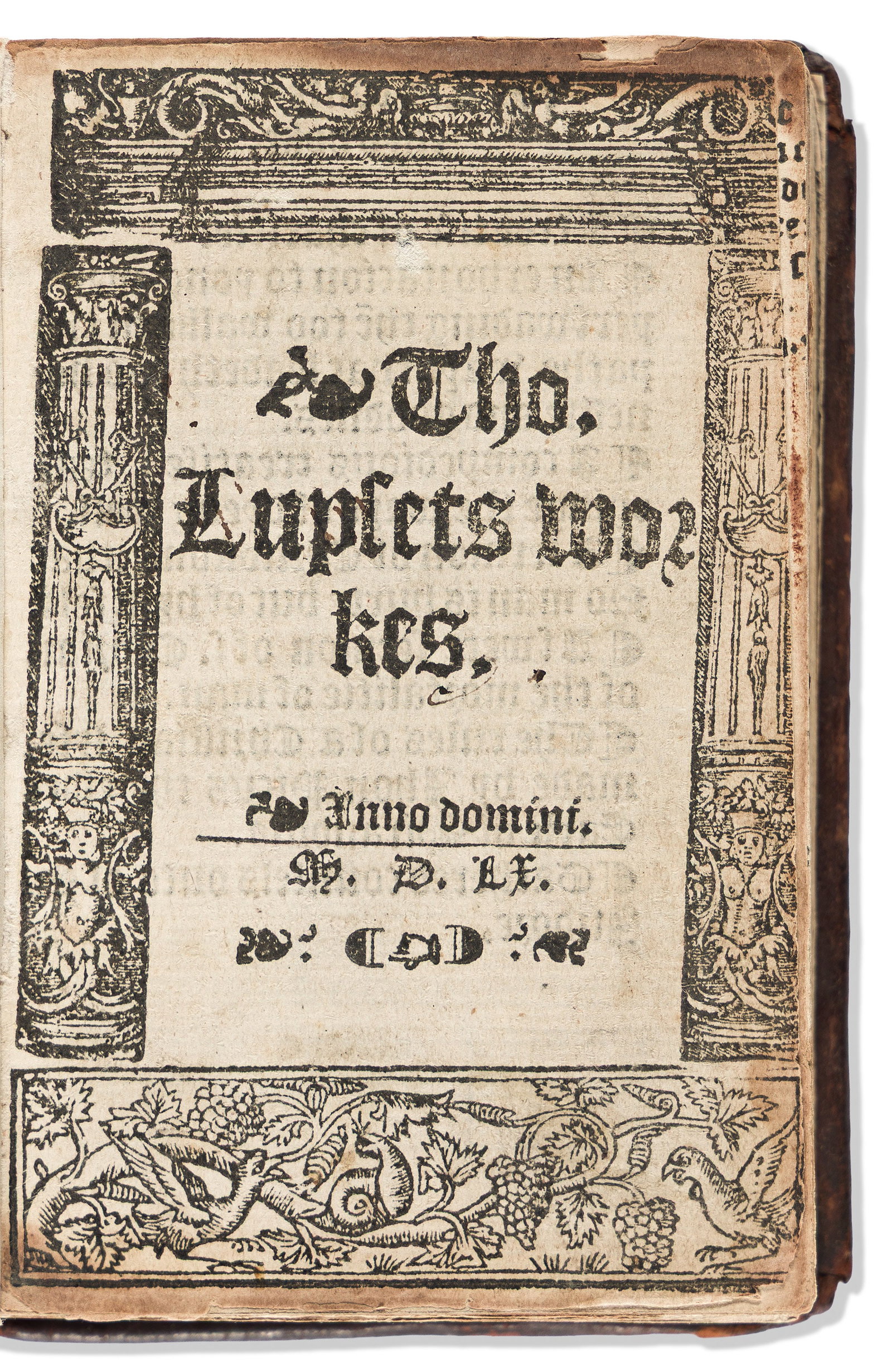 Thomas Lupset (1495?-1530) Workes. London: Kynge, 1560. (1 of 1)