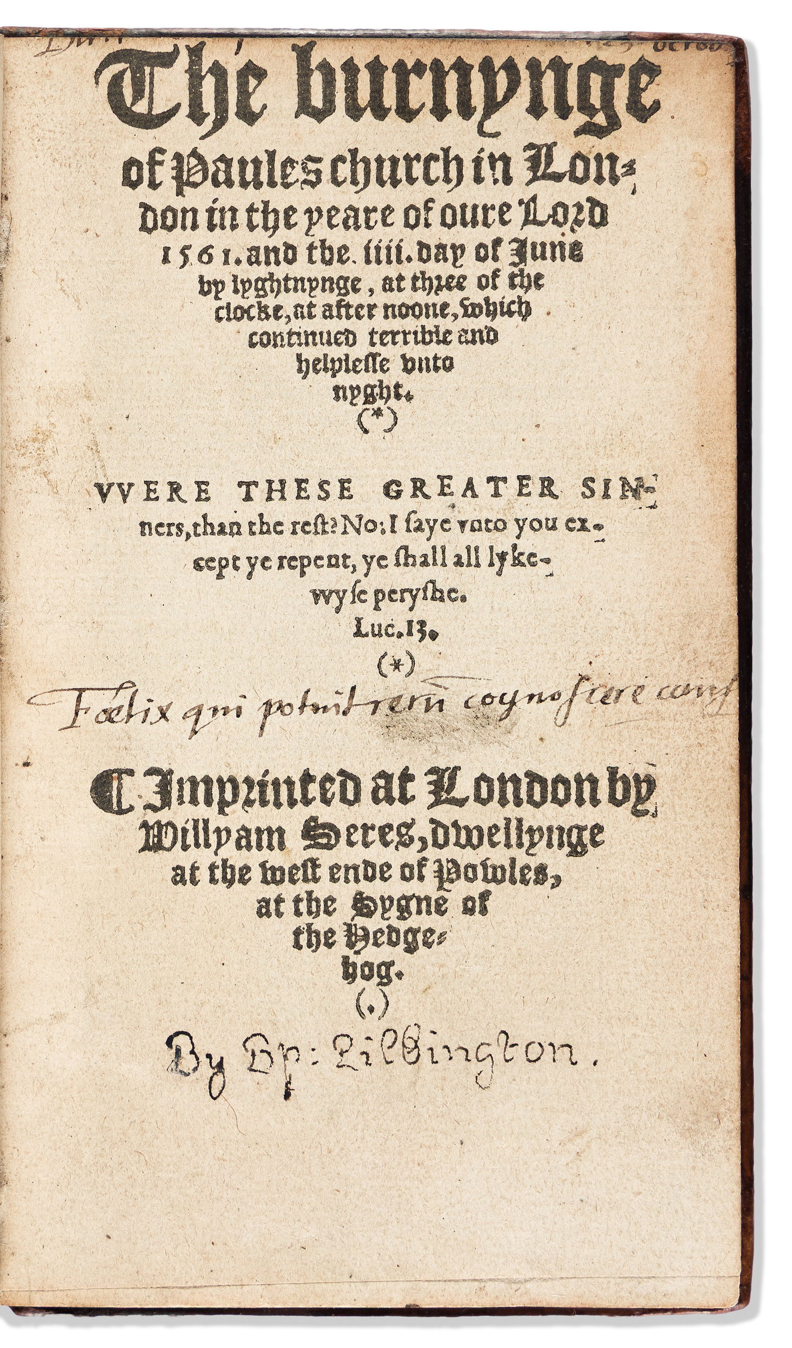 James Pilkington (1520-1576) The Burnynge of Paules Church. London: Imprinted by Willyam Seres, (1 of 1)