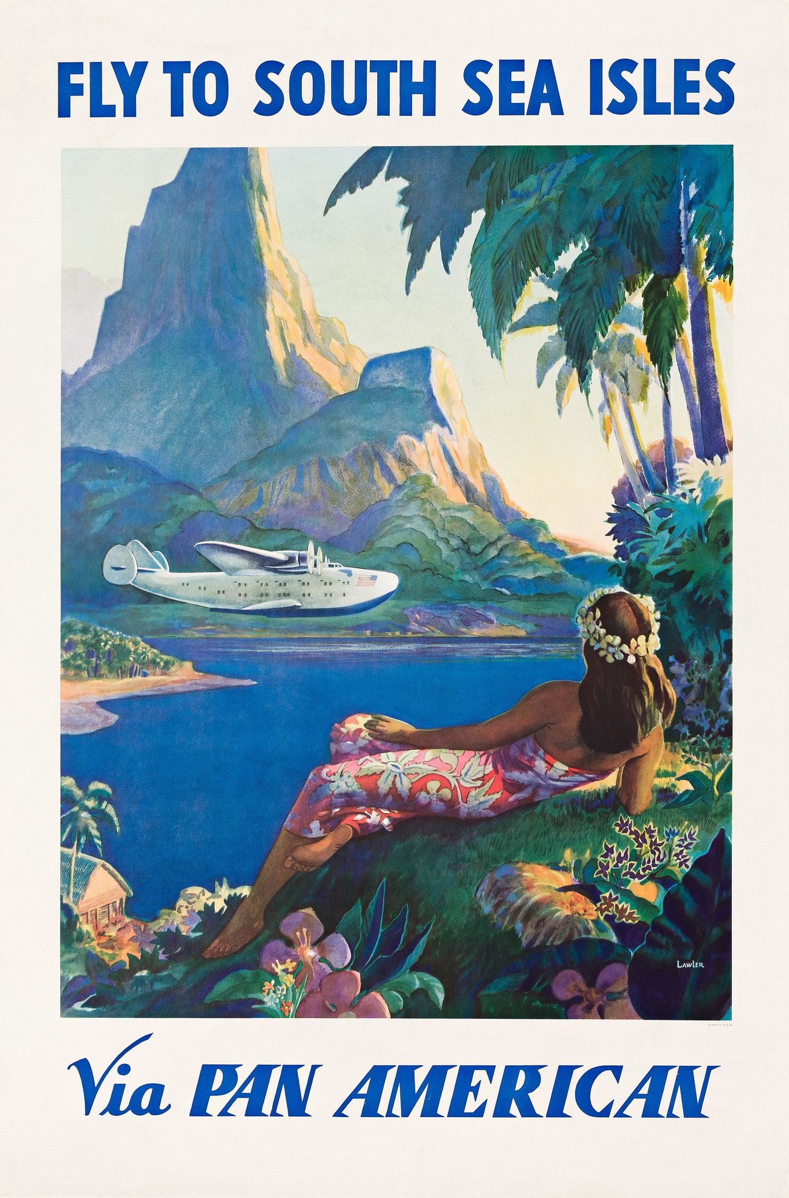 Paul George Lawler, Fly to South Sea Isles Via Pan American. Circa 1938.: Paul George Lawler Dates Unknown Fly to South Sea Isles Via Pan American. Circa 1938. Condition B+ / A-: minor restoration and creases in margins and image; repaired pin holes in corners. One of the m