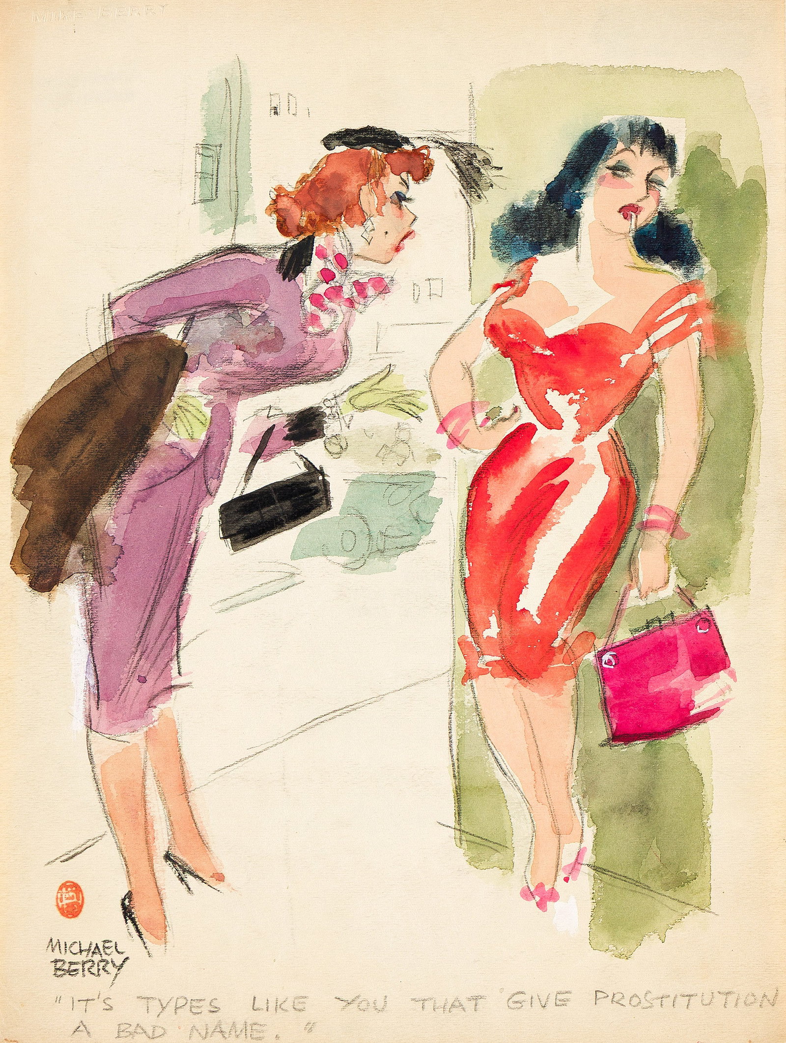 Michael Berry, (1907-2000), "It's types like you that give prostitution a bad name." Circa 1950. (1 of 1)