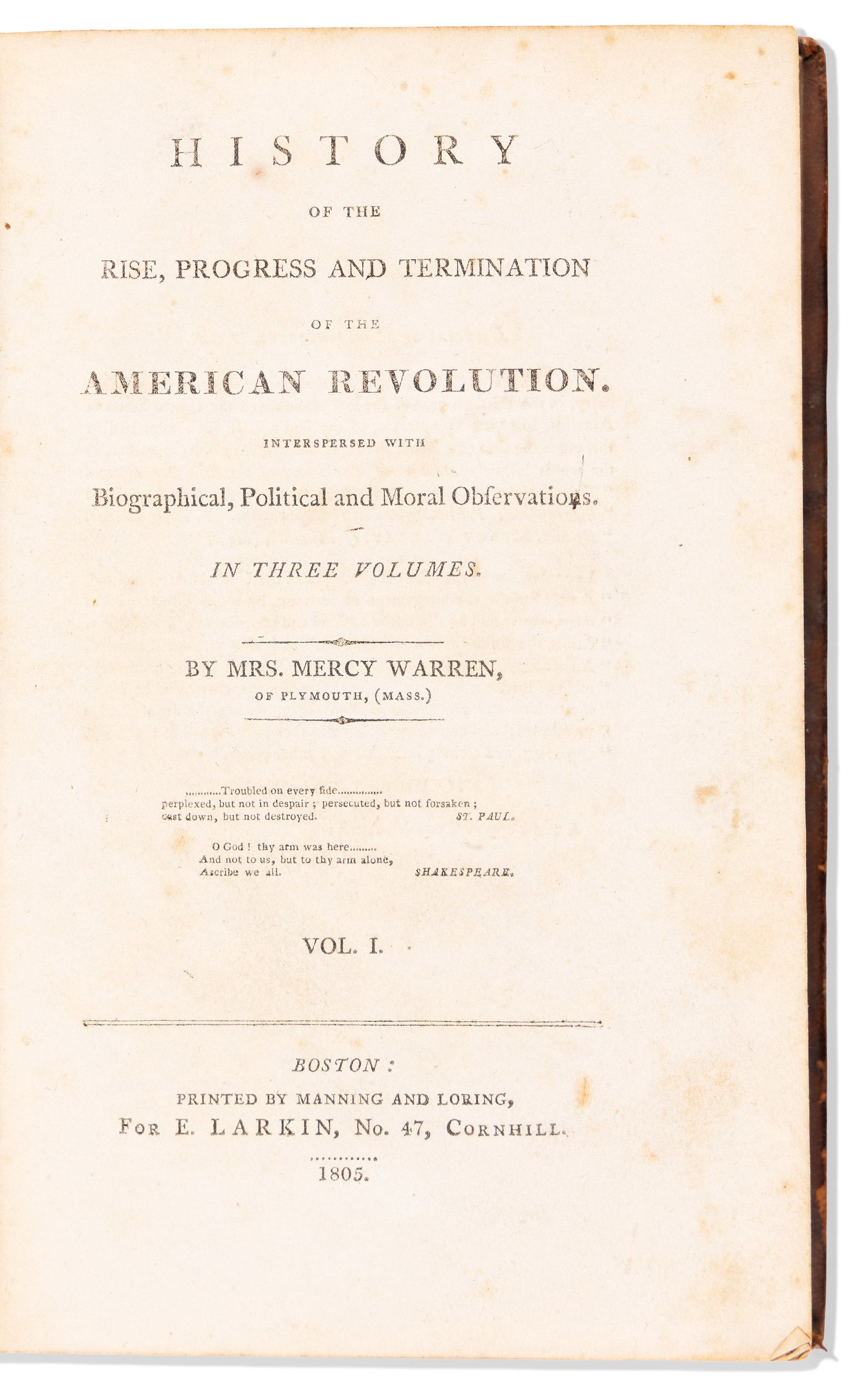 (AMERICAN REVOLUTION--HISTORY.) Mercy Warren. History of the . . . American Revolution. Boston, 1805 (1 of 2)