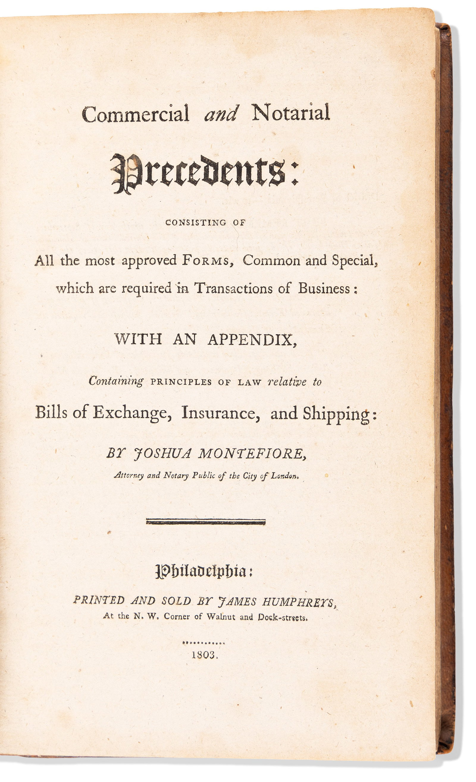 (JUDAICA.) Joshua Montefiore. Commercial and Notarial Precedents. Philadelphia, 1803 (1 of 1)