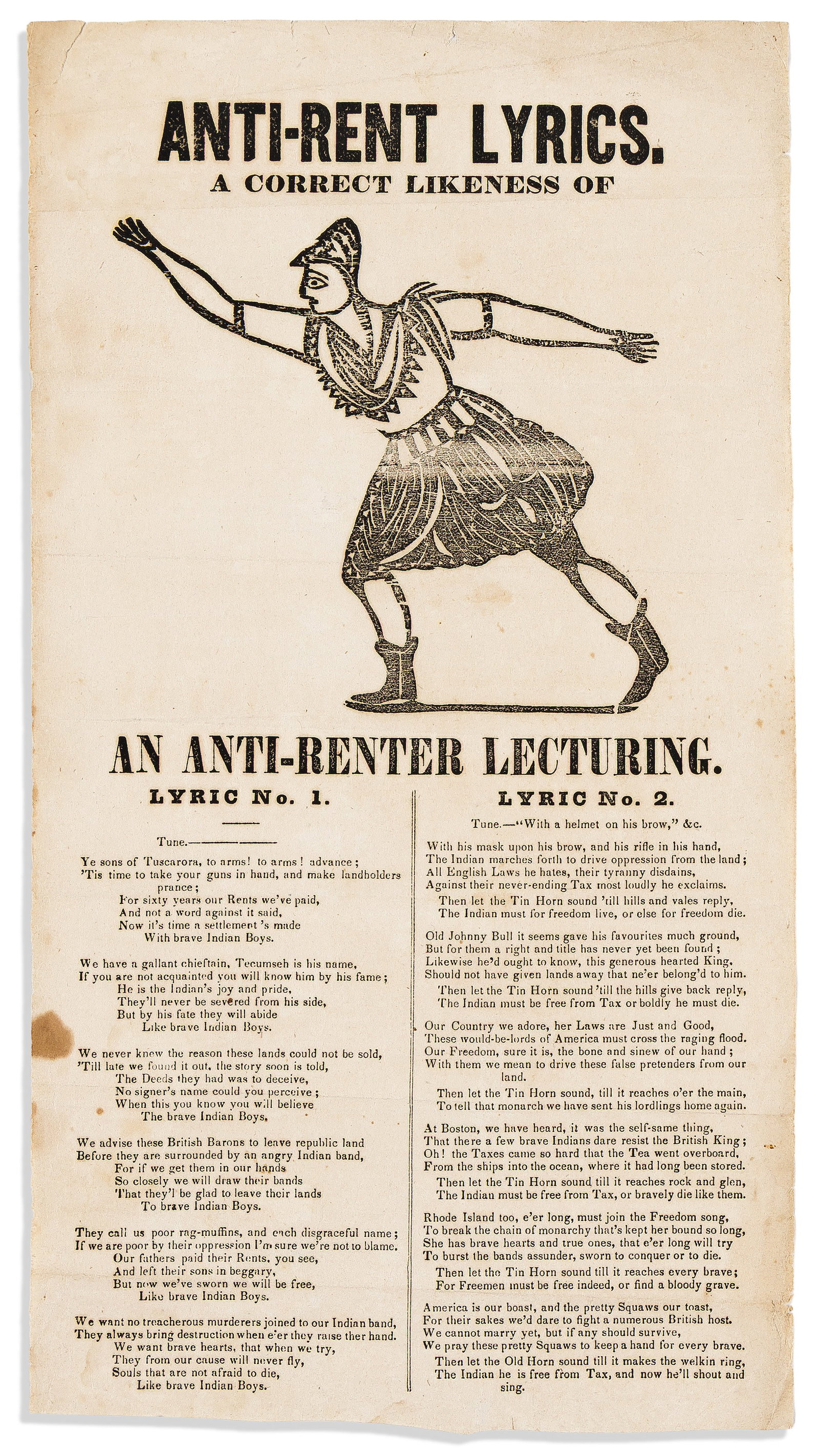 (NEW YORK.) Anti-Rent Lyrics: A Correct Likeness of an Anti-Renter Lecturing, circa 1845: Anti-Rent Lyrics: A Correct Likeness of an Anti-Renter Lecturing. No place, circa 1845 Illustrated broadside, 14¾ x 8 inches; folds, light wrinkling, minor wear, small dampstain in margin. A pair