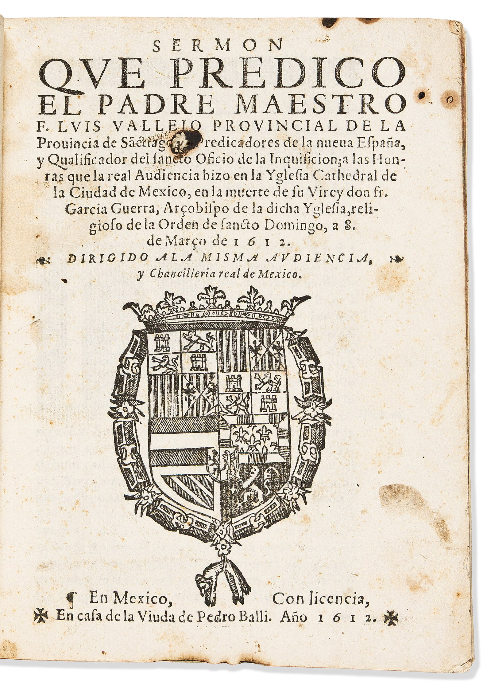 (MEXICAN IMPRINT--1612.) Luis Vallejo. Sermon que predico . . . en la muerte de su virey don Fr. (1 of 1)