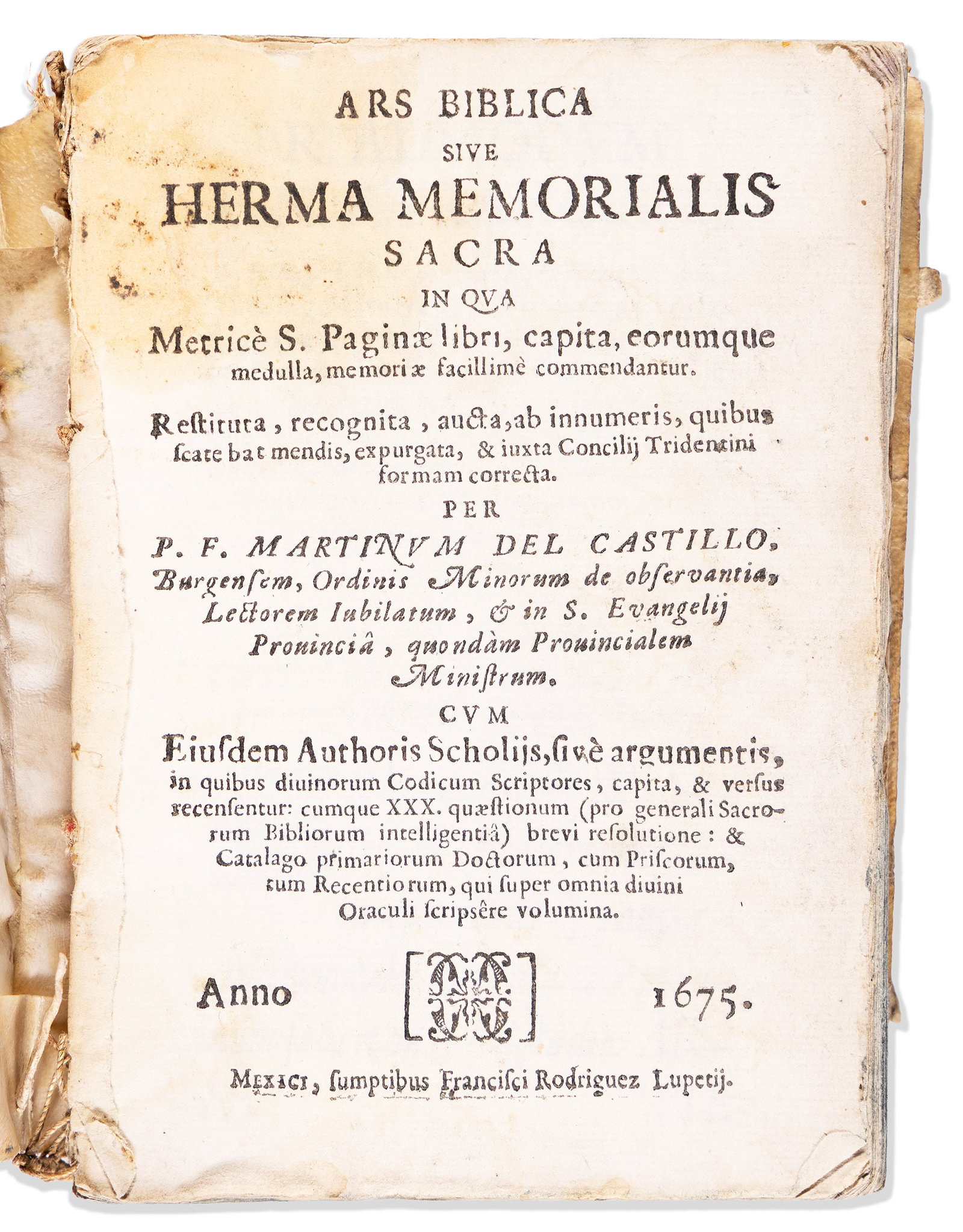 (MEXICAN IMPRINT--1675.) Martín del Castillo. Ars biblica sive herma memorialis sacra.: Martín del Castillo. Ars biblica sive herma memorialis sacra. Mexico: Francisco Rodriguez Lupertii, 1675 [12], 76, [16] leaves. 8vo, contemporary vellum, worn; no endpapers, moderate dampstaining