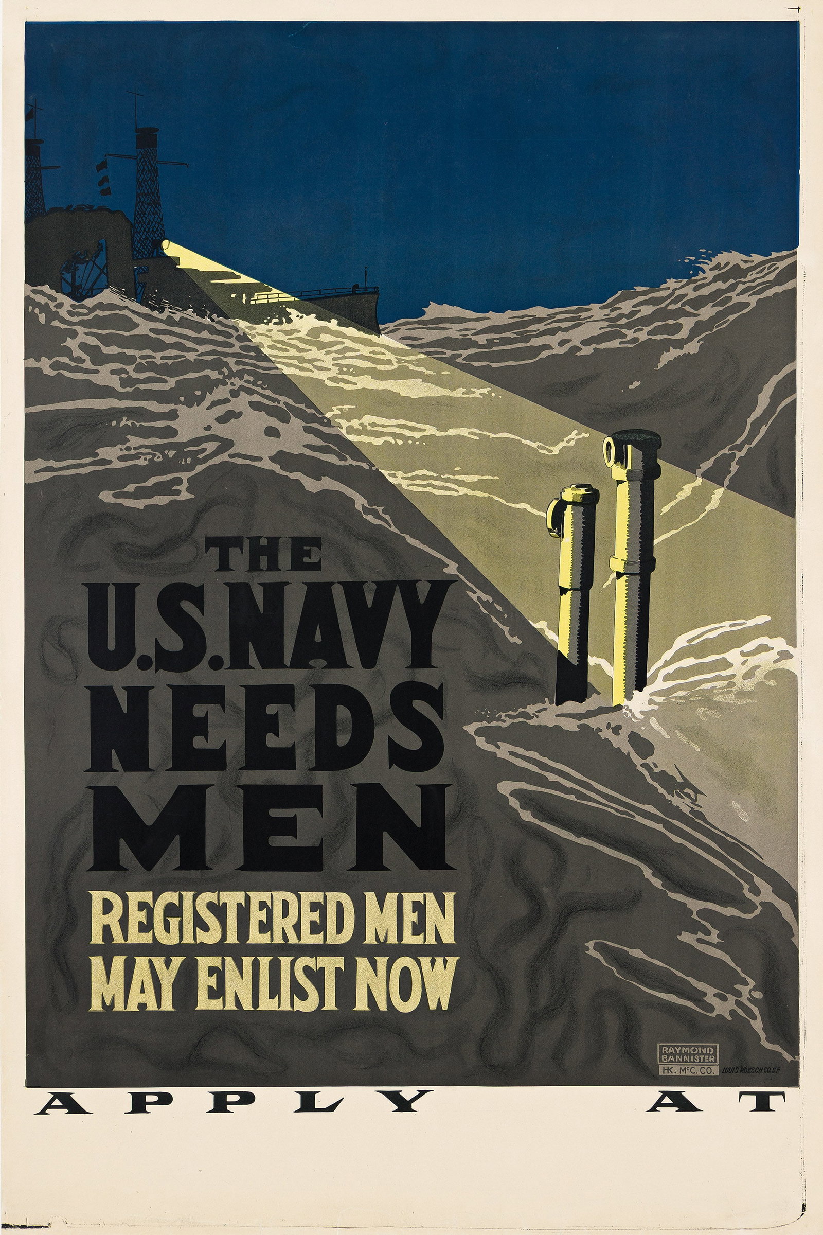 Raymond Bannister, The U.S. Navy Needs Men. Circa 1917. (1 of 1)