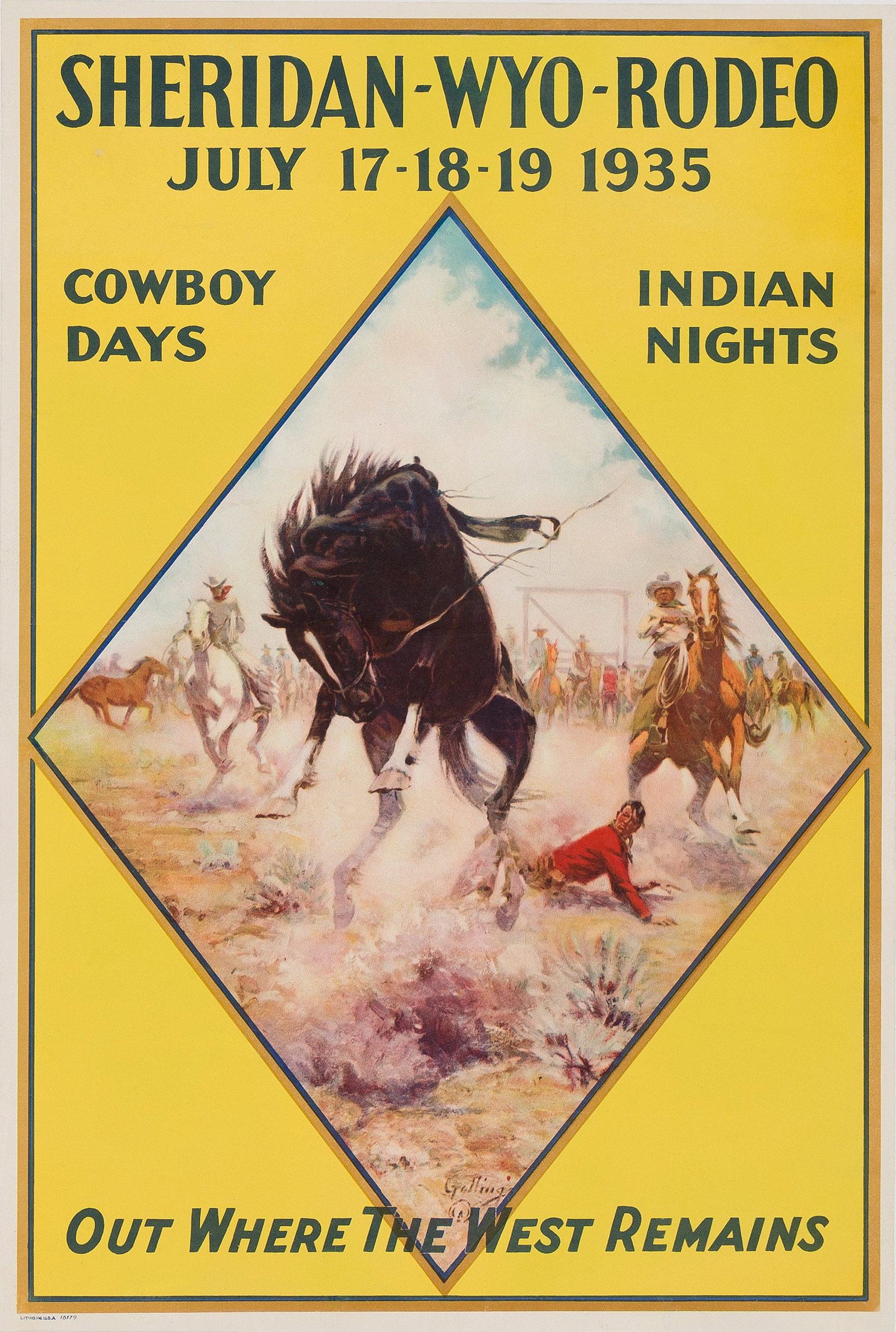 Elling William "Bill" Golings, Sheridan - Wyo - Rodeo / Out Where the West Remains. 1935.: Elling William "Bill" Golings 1878-1932 Sheridan - Wyo - Rodeo / Out Where the West Remains. 1935. Condition A-: minor repaired tears at edges; minor creases in image. The very first poster for this e