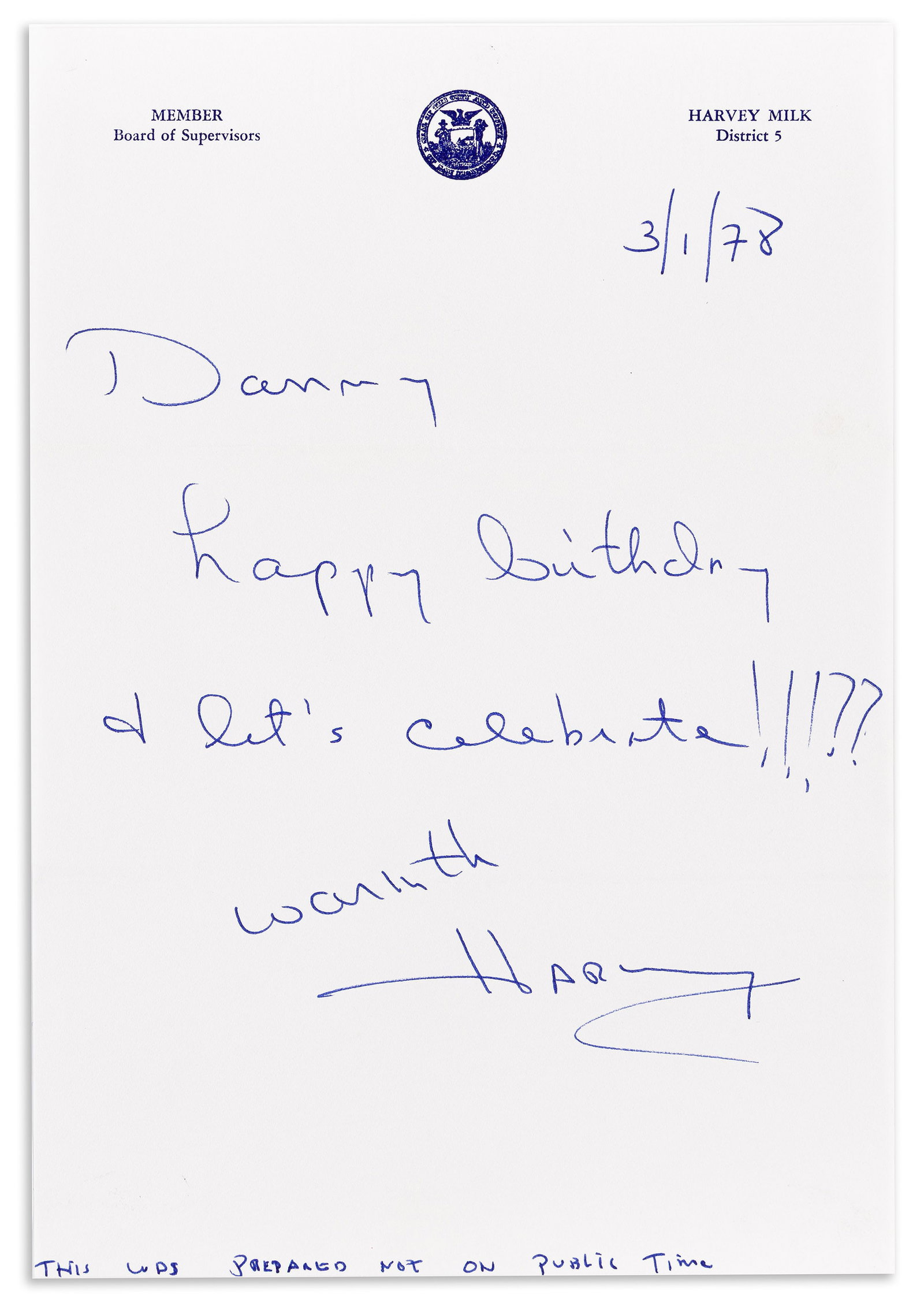 Harvey Milk, Brief Autograph Letter Signed, "Harvey," as Supervisor, to "Danny": "Happy birthday / & (1 of 1)