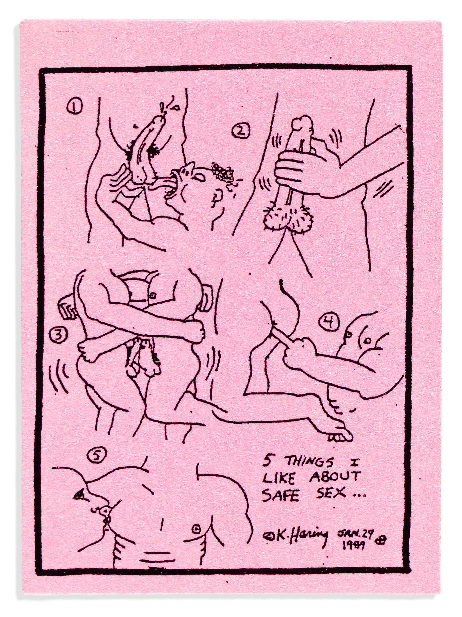 Keith Haring, 5 Things I Like About Safe Sex. Sticker. 1989.: Keith Haring American, 1958-1990 5 Things I Like About Safe Sex. Sticker. Features illustrations of five safe sex positions. The copyright statement bears Haring's facsimile signature. No other exampl