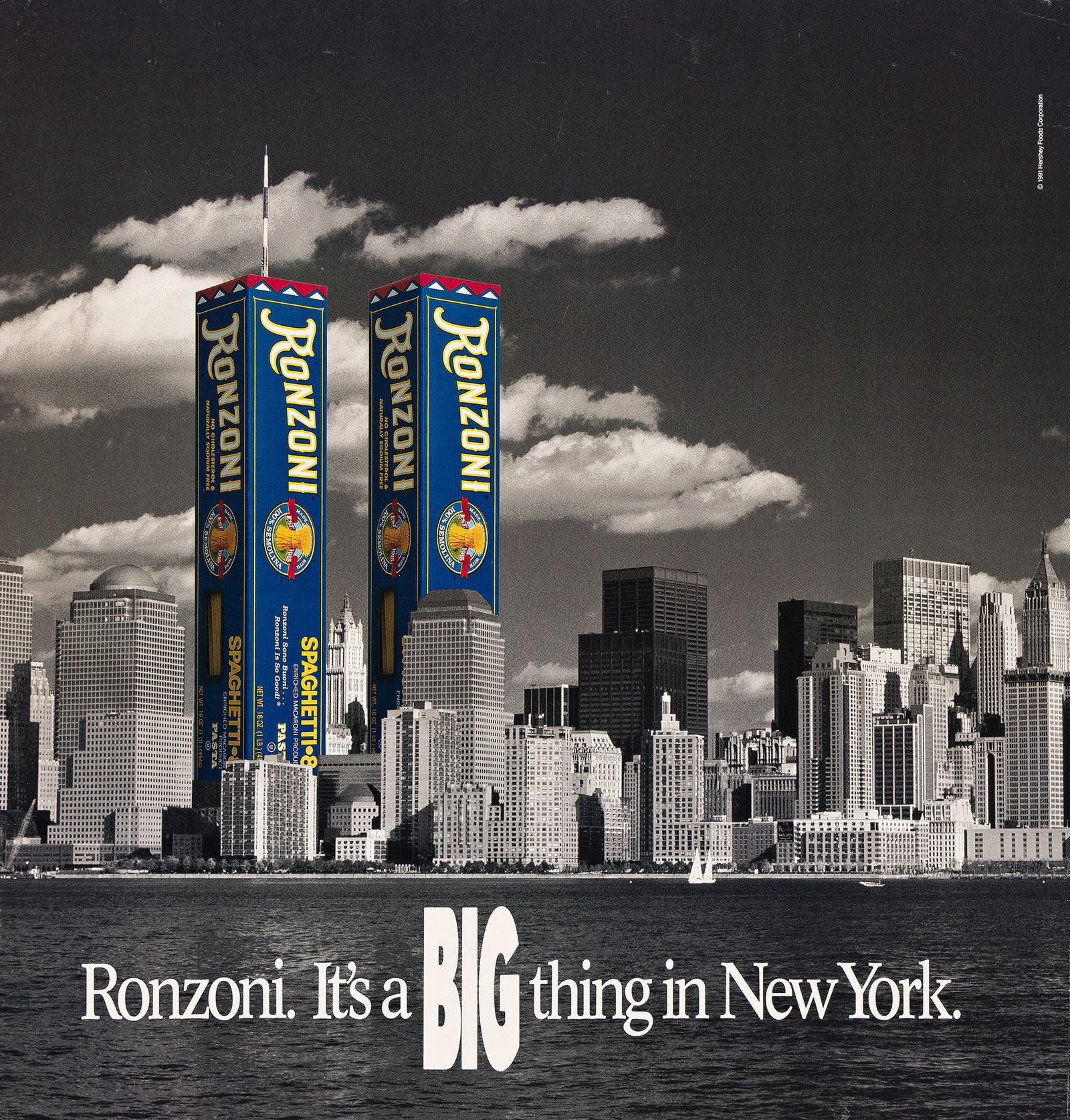 Designer Unknown, Ronzoni. It's a BIG Thing in New York, 1991.: Designer Unknown Ronzoni. It's a BIG Thing in New York. 1991. Photo-offset poster on display board. In 1991, the Ronzoni Pasta Company aired television commercials featuring the famous tagline "Ron-Zo