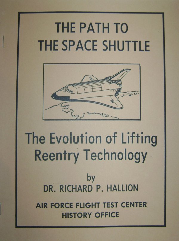 1983, "The Path to The Space Shuttle: (108pp., soft cover, stapled). An AFFTC Historical Monograph. Signed by the author. Excellent condition.