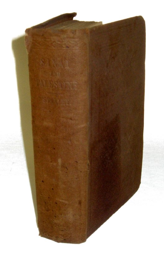1864, Sinai and Palestine by Stanley: "In connection with their History. by Arthur Penrhyn Stanley. Twelfth Thousand." London: 1864, John Murray. Octavo, 560 pp. + 18pp advertising. Original blindstamped dark red cloth covers with gilt sp