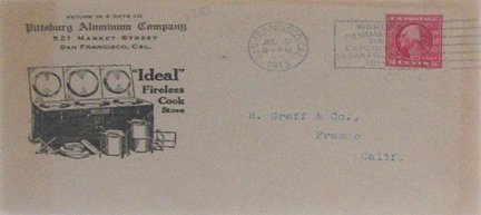 1913 World's Panama Pacific Exposition Cover: Cover Bearing a San Francisco aancel Dated July 9, 1913, an "Ideal Fireless Cook Stove" cachet and a US 2c George Washington postage stamp tied with a "Worlds Panama Pacific Exposition in San Francisc