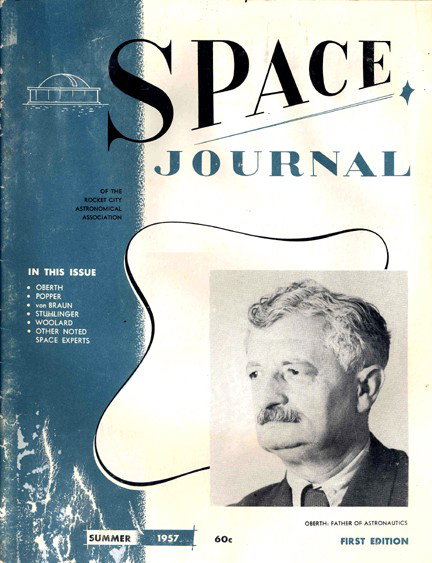 1957 1st Edition "Space Journal" Magazine RARE!: (48pp, soft cover, stapled) "Space Journal" was conceived in Huntsville AL in 1956 when an aeronautical engineer named B. Spencer ("Billy") Isbell decided he could raise some cash for the local Rocket