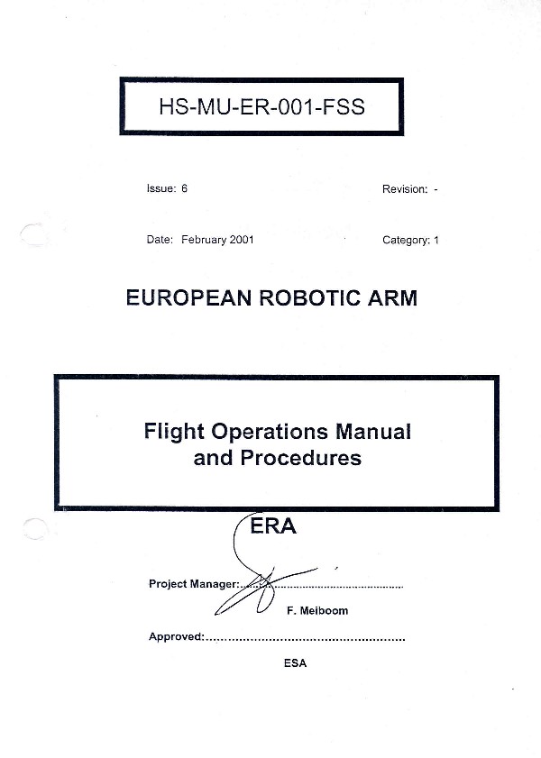 1999/2001 European Robotic Arm Manuals: (approx. 500pp., each 2 ring binder). Manual for the operation of the ERA Robotic Arm, prepared by Fokker Space.