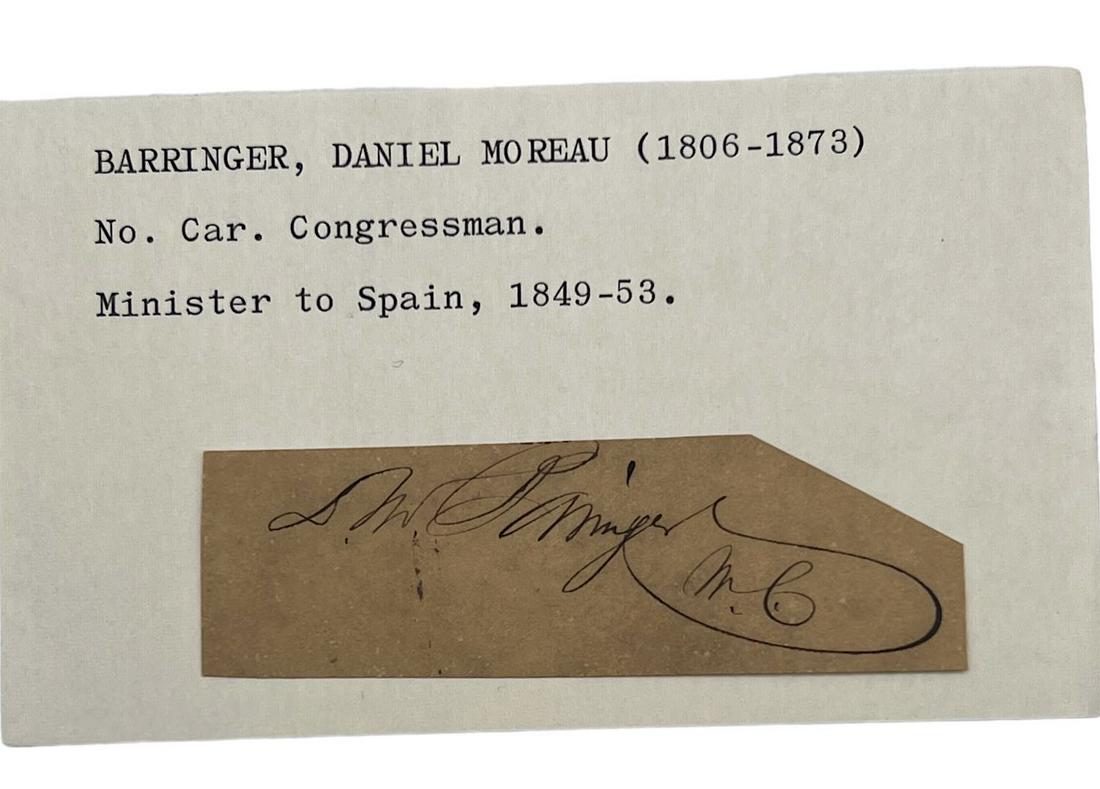 SIGNATURE BARRINGER, DANIEL MOREAU, CONGRESSMAN, MINISTER TO SPAIN.: SIGNATURE BARRINGER, DANIEL MOREAU, CONGRESSMAN, MINISTER TO SPAIN.