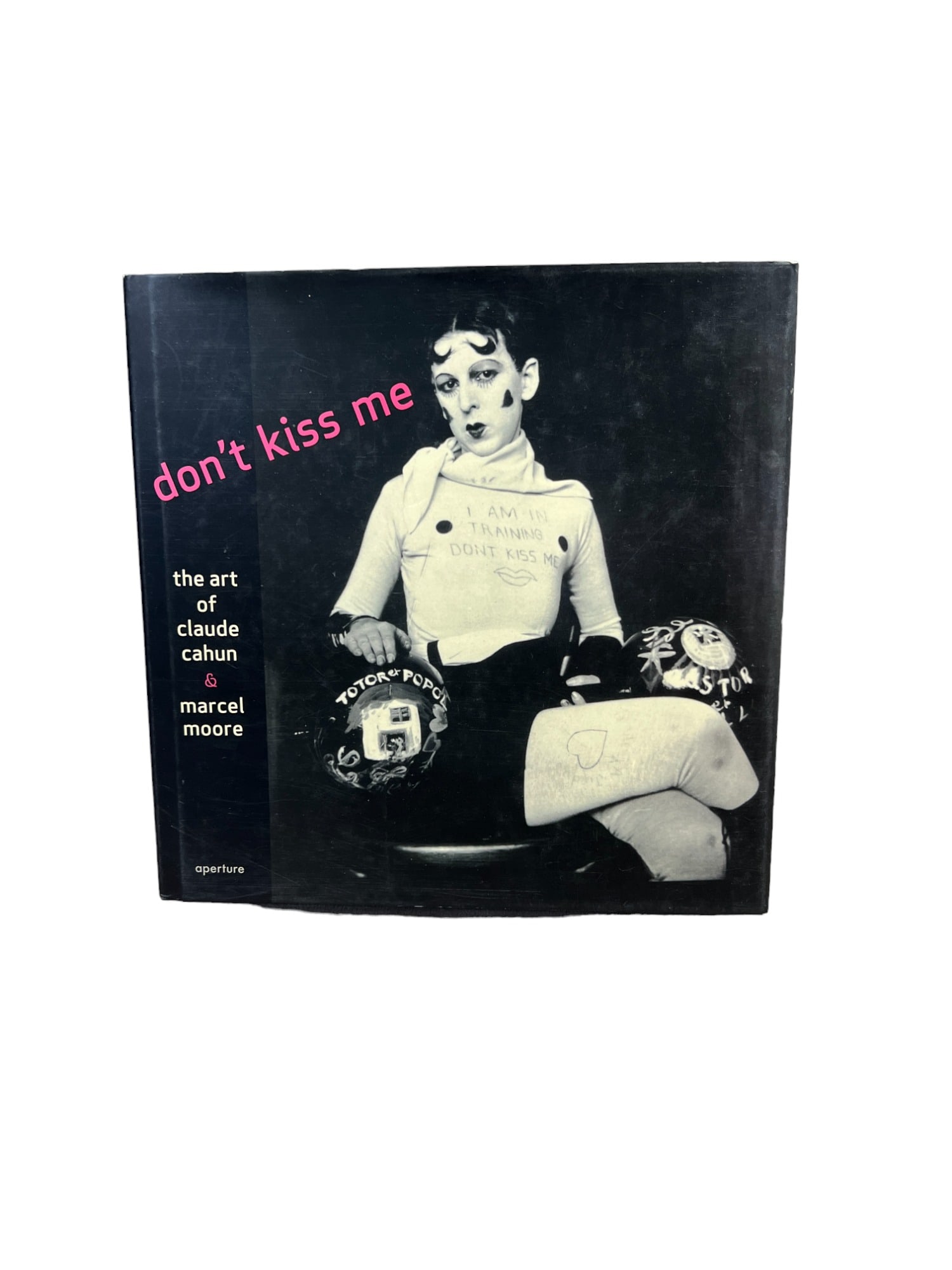 Don't kiss me the art of claude cahun & marcel moore hardcover book: Don't kiss me the art of claude cahun & marcel moore hardcover book