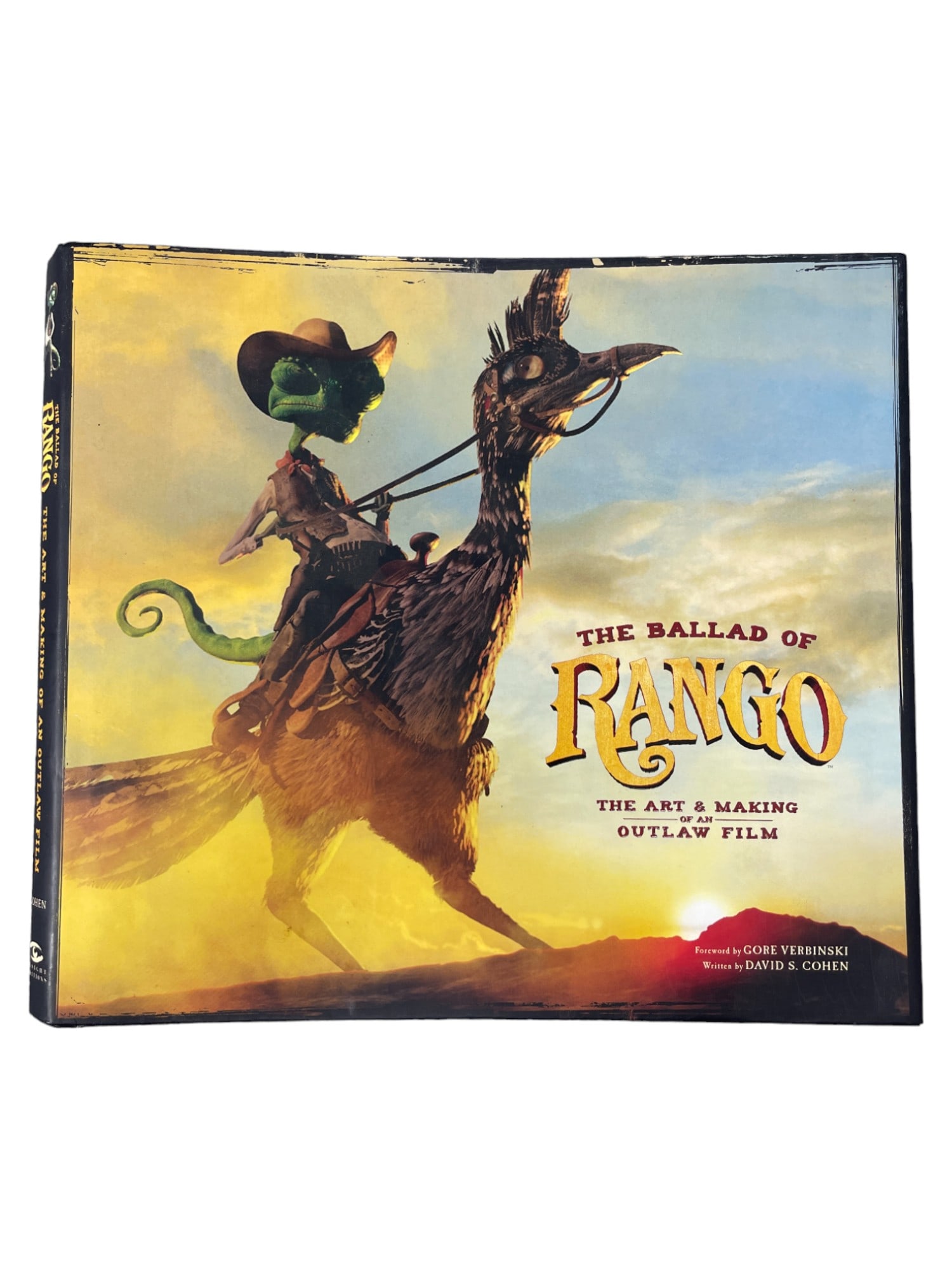 The Ballad of Rango : The Art and Making of an Outlaw Film by David S. Cohen: The Ballad of Rango : The Art and Making of an Outlaw Film by David S. Cohen
