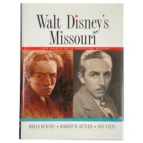 Walt Disney's Missouri Roots of a Creative Genius Signed by Brian Burnes, Robert Butler & Dan Viets