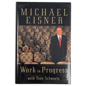Michael Eisner Work in Progess HC Book Signed by Michael Eisner